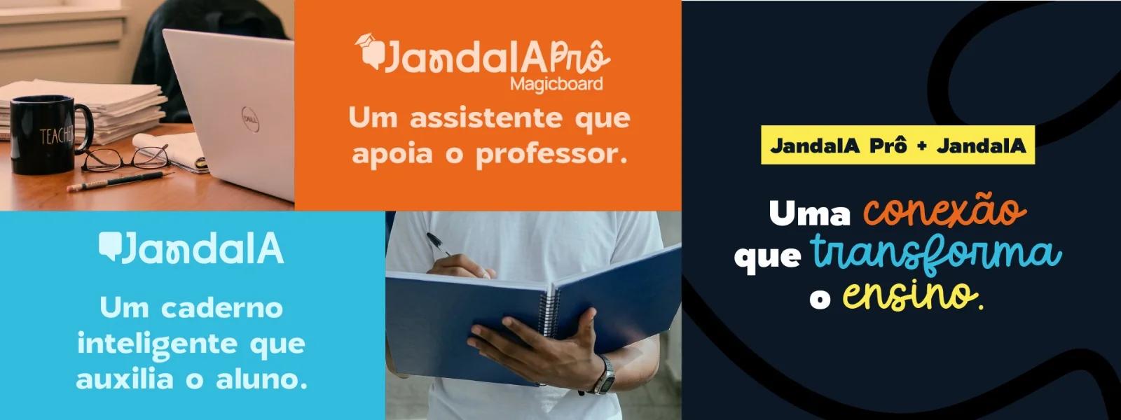 JandalA Prô apoia o professor, JandalA auxilia o aluno